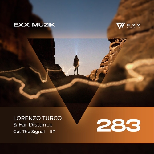 LORENZO TURCO & Far Distance - Get The Signal [EXX283]